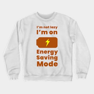 Energy Saving Mode Crewneck Sweatshirt